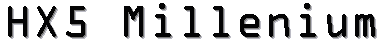 HX5 Millenium