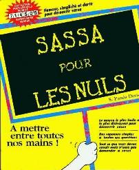 Sassa pour les nuls